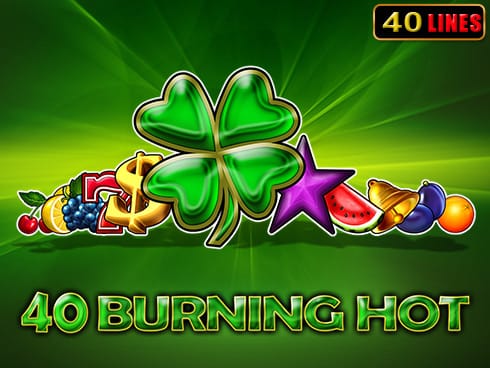 40 Burning Hot